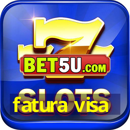 fatura visa